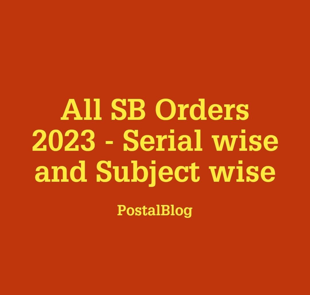 all-sb-orders-2023-serial-wise-and-subject-wise-postalblog