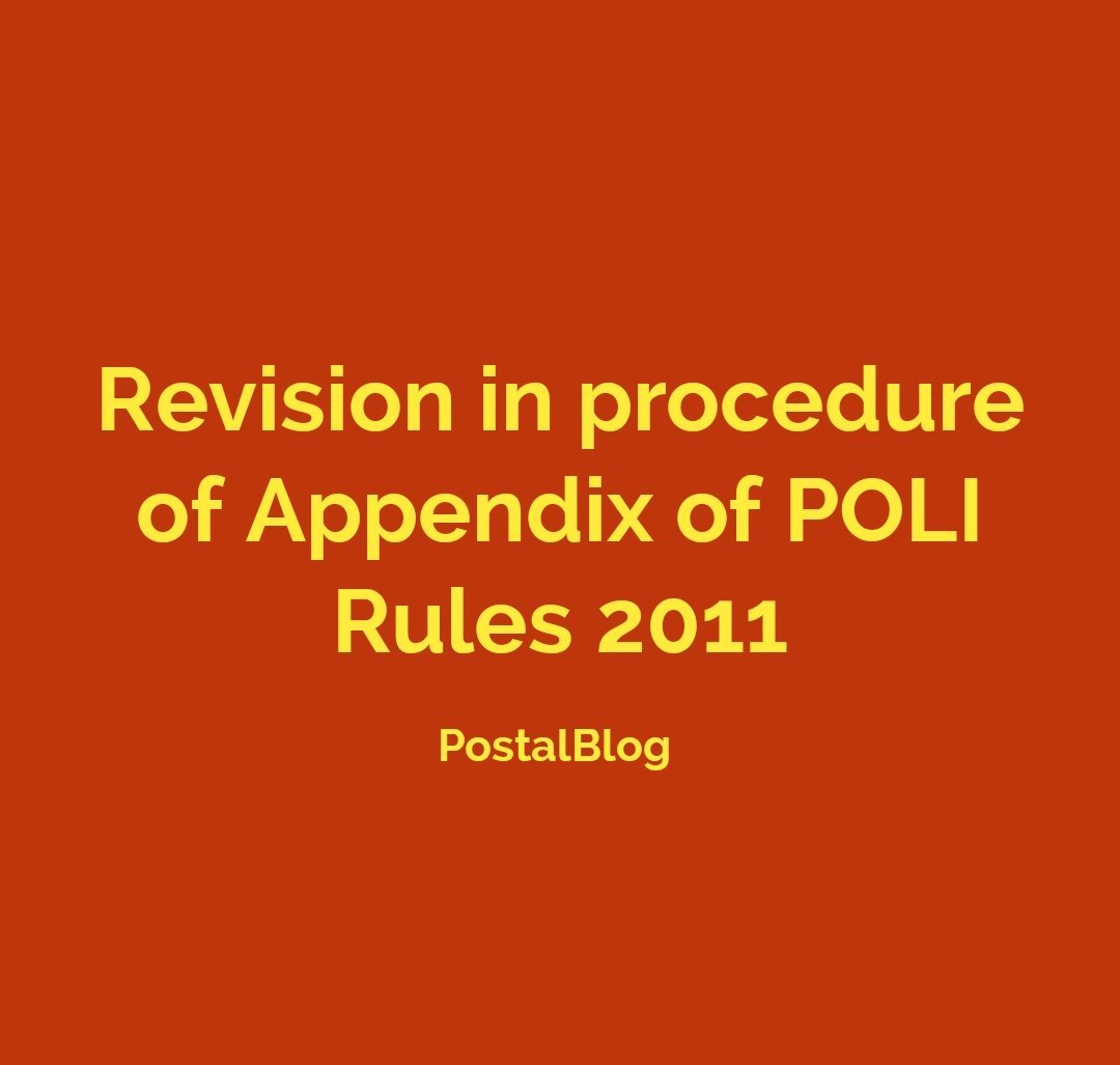Revision in procedure of Appendix of POLI Rules 2011